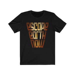 ESCAPE EARTH NOW -  Jersey Short Sleeve Tee